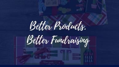 better products, better fundraising